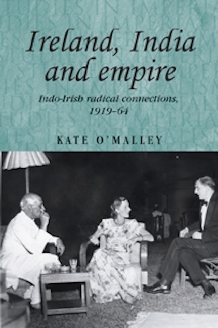 Book cover image for Ireland, India and empire ISBN: 9780719077517